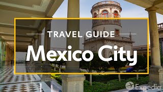 Mexico City Vacation Travel Guide  Expedia [upl. by Kathryn]