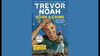 🎧 Trevor Noah  Born a Crime  Stories from a South African Childhood [upl. by Island230]