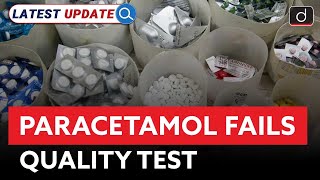 Paracetamol Fails Quality Test  Latest Update  Drishti IAS English [upl. by Alberto]