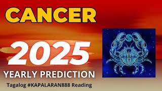 WOW GOOD KARMA OVERALL SUCCESS FOR 2025 ♋️ CANCER 2025 YEARLY TAGALOG PREDICTIONS KAPALARAN888 [upl. by Rimma125]