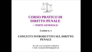 1 CONCETTI INTRODUTTIVI SUL DIRITTO PENALE [upl. by Yerhpmuh32]