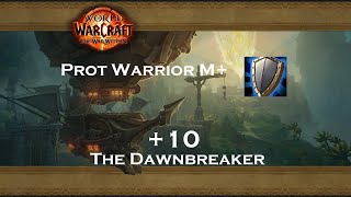 Prot Warrior M POV  10 Dawnbreaker [upl. by Enwad435]