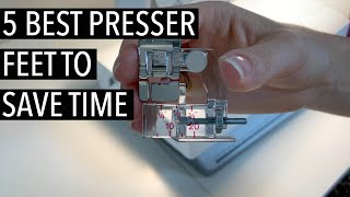 5 Best Presser Feet to save you time when sewing Professional Sewing Techniques [upl. by Zerla]