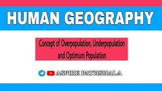 Concept of Overpopulation Underpopulation and Optimum Population  Notes  Aspire Pathshala notes [upl. by Ittap637]