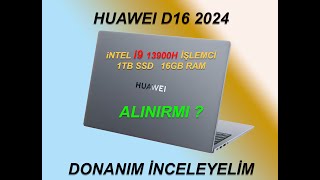 HUAWEİ Matebook D16 2024 İ9  Söktük inceledik  Kral çıplak [upl. by Amhsirak]