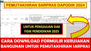 CARA DOWNLOAD FORMULIR PENILAIAN KERUSAKAN BANGUNAN DAPODIK 2024 PENGAJUAN DAK FISIK PENDIDIKAN 2025 [upl. by Eixirt879]