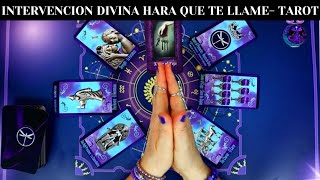 PRESENTIAS QUE ESTO PASARIA UNA INTERVENCION DIVINA HARA QUE TE LLAME💜 LECTURA DE TAROT CARTAS [upl. by Autum680]