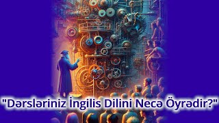 quotDƏRS PROQRAMINIZ İNGİLİS DİLİNİ NECƏ ÖYRƏDİRquot [upl. by Evita]