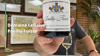 Wine Review Domaine Leflaive PouillyFuisse 2019 [upl. by O'Donoghue779]