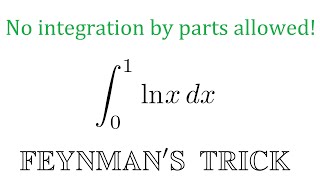 Integral of lnx with Feynmans trick [upl. by Corin]