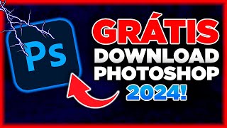 Como BAIXAR o ADOBE PHOTOSHOP 2024 NOVO MÉTODO  ATUALIZADO 2024 [upl. by Amarette]