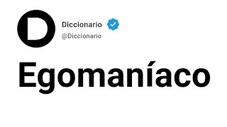 Egomaníaco Significado En Español [upl. by Crenshaw]