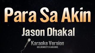 Para Sa Akin  Jason Dhakal Karaoke [upl. by Nnaillek515]