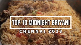 Top 10 Midnight Briyani in Chennai  Early Morning Briyani in Chennai  3AM Briyani in Chennai [upl. by Htenek341]