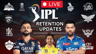 🔴Live IPL Retention 2025 Announcement Update  Retention List of IPL 2025  IPL Team Retention List [upl. by Allerie]