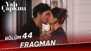 Yalı Çapkını 44 Bölüm Fragman [upl. by Bancroft739]