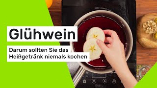 Darum sollten Sie Glühwein niemals kochen [upl. by Aramad847]