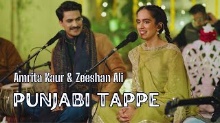 Punjabi Tappe  Amrita Kaur amp Zeeshan Ali  Live in Concert  Virsa Heritage Revived [upl. by Sueaddaht245]