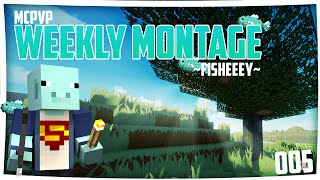 MCPVP Weekly Montage 5  Fisheeey  HD [upl. by Atsed]