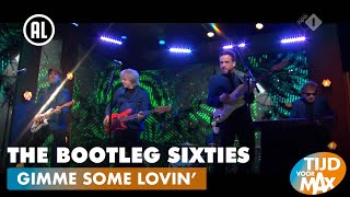 The Bootleg Sixties  Gimme Some Lovin  TIJD VOOR MAX [upl. by Richel574]