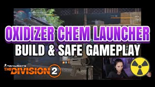 THE DIVISION 2  FUN WITH THE OXIDIZER CHEM LAUNCHER SKILL BUILD [upl. by Lanod]