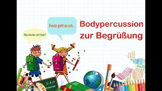 Bodypercussion zur Begrüßung [upl. by Nyltiac]