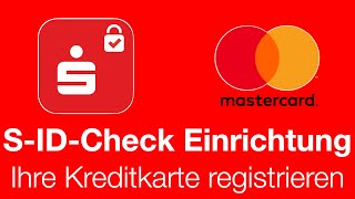 Einrichtung der SIDCheckApp  Registrierung Ihrer Kreditkarte für den S ID Check [upl. by Adkins794]