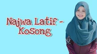 Najwa Latif  Kosong  lirik [upl. by Annenn]