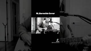 RL Burnside Blues Cover bluesmusic chicagoblues [upl. by Eidur]