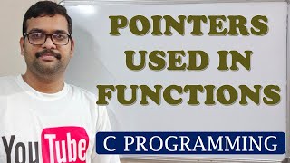 63  POINTERS PASSING AS ARGUMENTS TO FUNCTIONS  C PROGRAMMING [upl. by Khichabia]