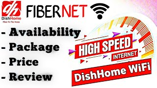 DishHome FTTH internet service  Availability Price and package of dishhome wifi Dishhome Fibernet [upl. by Abrahams706]