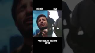 Young the giant Mind over matter studio version vs live performance [upl. by Mcclelland]