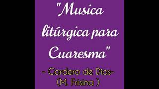 quotCordero de Dios Marco Frisinaquot [upl. by Ahaelam963]