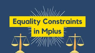 Equality constraints in Mplus [upl. by Jedediah]