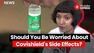 Covishield Side Effects Doctor Comments On Astrazeneca Vaccines Rare Side Effects [upl. by Yztim698]