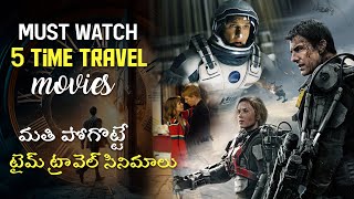 Must Watch 5 Time Travel Movies  Scifi Time Travel Movies  Interstellar  The Film Matters [upl. by Yrrag684]