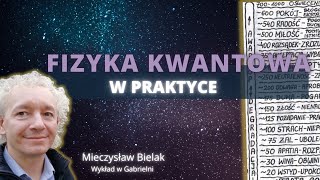 FIZYKA KWANTOWA W PRAKTYCE  Mieczysław Bielak [upl. by Avehsile216]