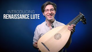 Introducing The Renaissance Lute [upl. by Antoine]