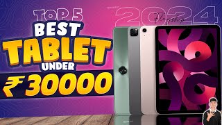 Top 5 Best Tablet Under 30000 in 2024  Best Tablet for Gaming Under 30000 in INDIA 2024 [upl. by Soalokin]