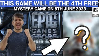 EXPECTED 4TH FREE MYSTERY GAME ON 8 JUNE  EPIC GAMES MYSTERY GAME 2023 [upl. by Andi488]