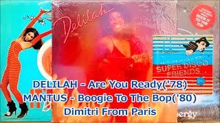 DELILAH  Are You Ready 78  MANTUS  Boogie To The Bop 80 Dimitri From Paris [upl. by Notpmah757]