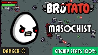 243 Masochist  Danger 0  Brotato  EnemyStats100 [upl. by Zebulon649]