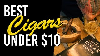 Top 5 Affordable Cigars Under 10 cigarculture cigarlovers [upl. by Nebeur]