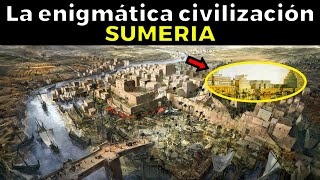 15 cosas enigmáticas de los SUMERIOS la civilización más antigua del mundo [upl. by Astrix]