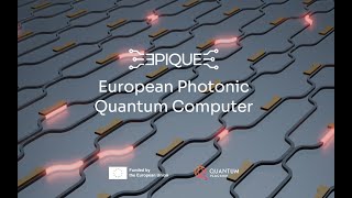 EPIQUE European Photonic Quantum Computer [upl. by Ardnuyek]