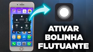 Como Ativar o AssistiveTouch Bolinha Flutuante no iPhone 8 Plus Atualizado 2024 [upl. by Moffit]