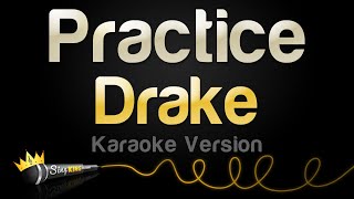 Drake  Practice Karaoke Version [upl. by Rohn843]