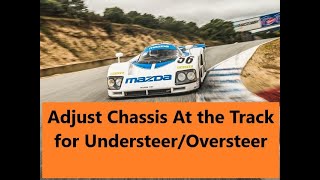 Simple Chassis Adjustments to Correct for Understeer or Oversteer [upl. by Anoel]