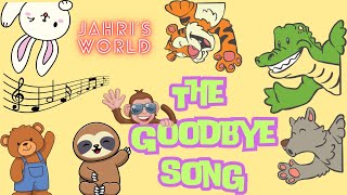 Goodbye Song for kids  Jahri’s World [upl. by Olzsal]