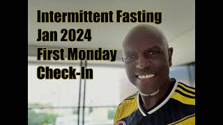 Intermittent Fasting Jan 2024 [upl. by Wilber348]